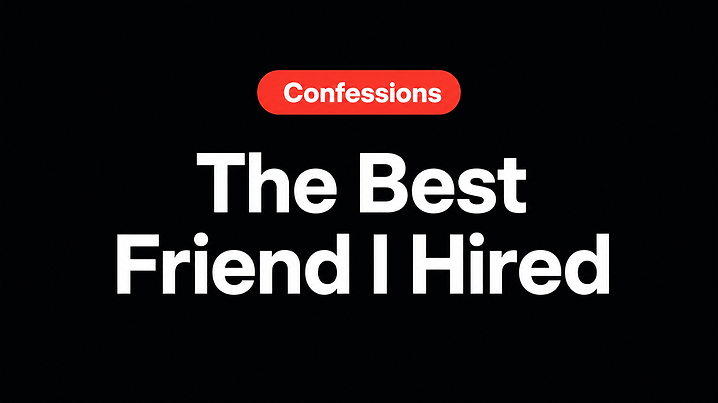 The Best Friend I Hired