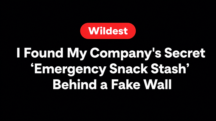 I Found My Company's Secret 'Emergency Snack Stash' Behind a Fake Wall