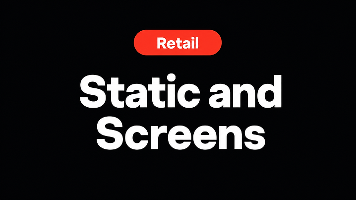 Static and Screens