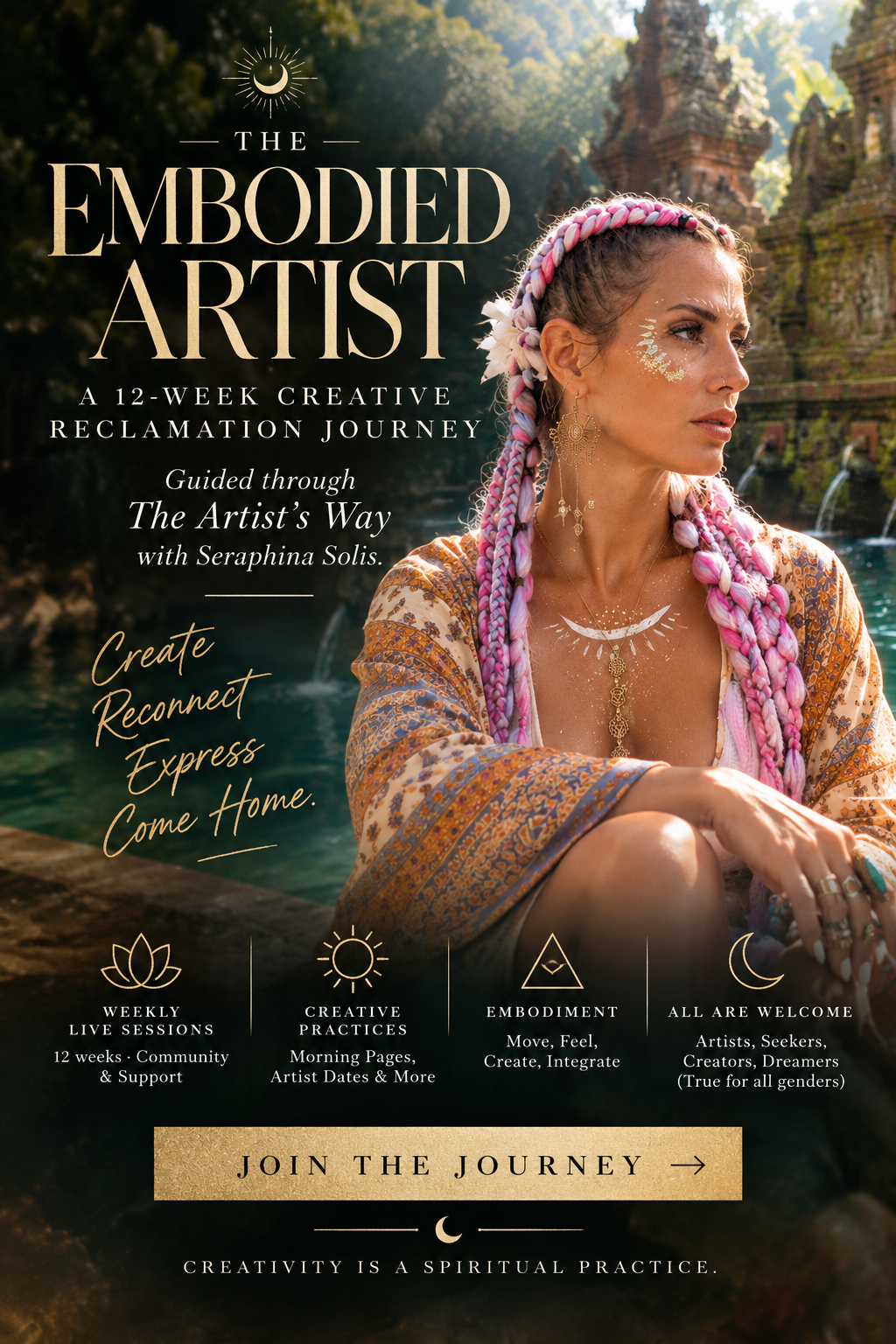 The Embodied Artist — a 12-week creative reclamation journey guided through The Artist's Way with Seraphina Solis