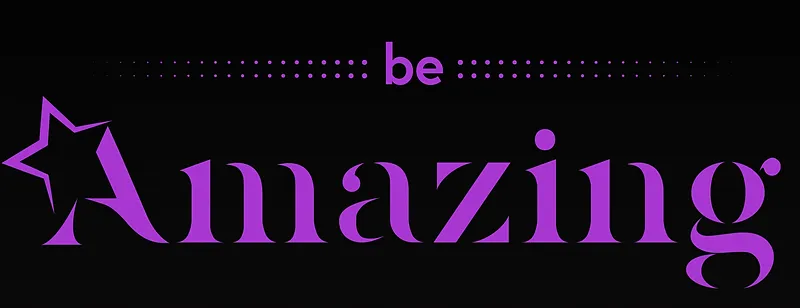 הכיתוב be Amazing בסגול על רקע שחור, כאשר האות A מעוצבת ככוכב.