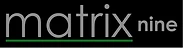 Matrix Nine