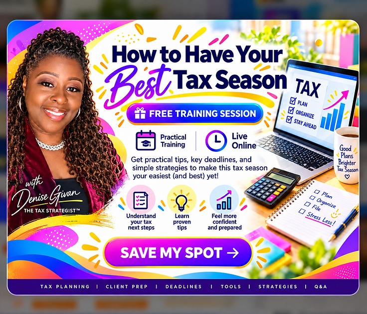How to Have Your Best Tax Season — Free Training Session with Denise Givan