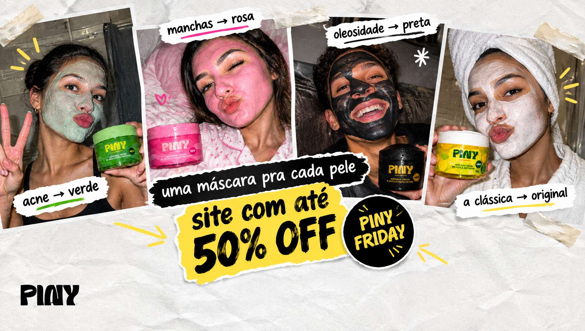 Uma máscara pra cada pele - site com até 50% OFF - Piny Friday