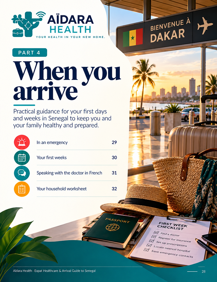 Part 4 — When you arrive, from the Expat Healthcare and Arrival Guide to Senegal