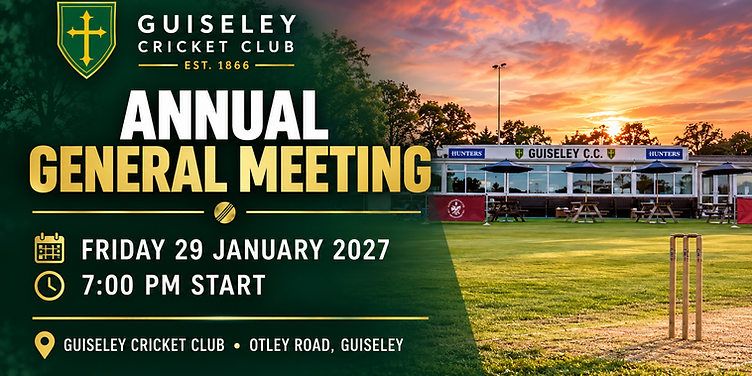 Guiseley Cricket Club Annual General Meeting, Friday 29 January 2027, 7pm start