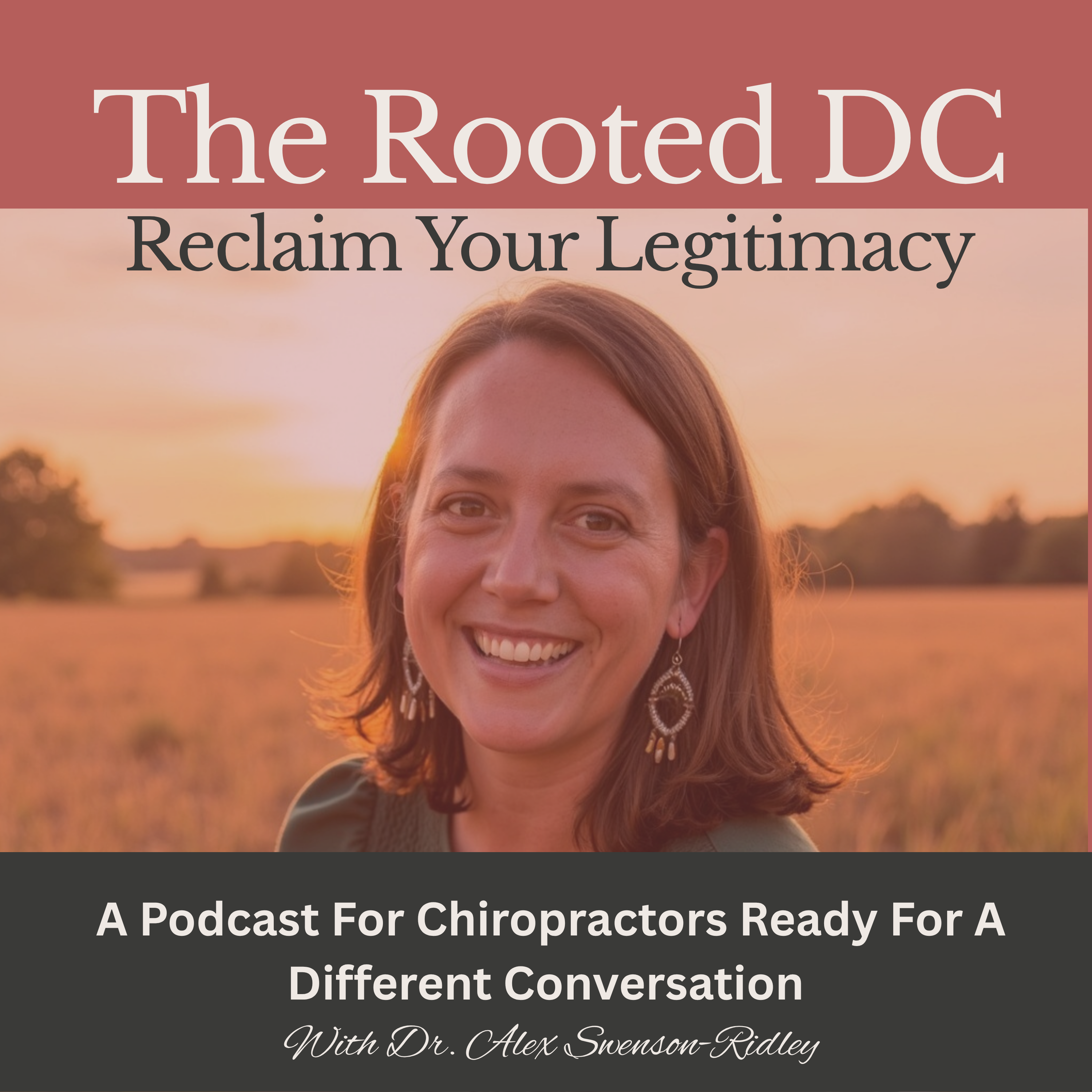 The Rooted DC, a podcast for chiropractors ready for a different conversation