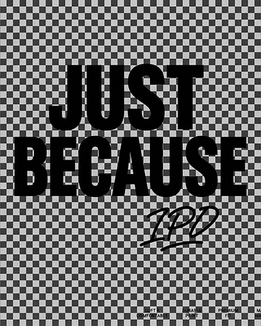 just-because-tee design graphic