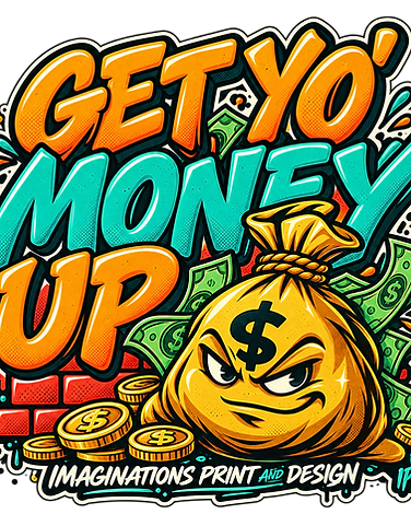 attitude-get-yo-money-up design graphic