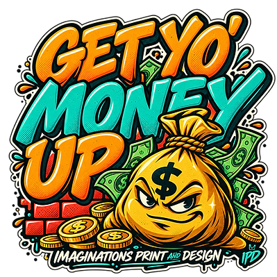 attitude-get-yo-money-up design graphic