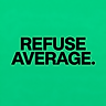 Refuse Average.