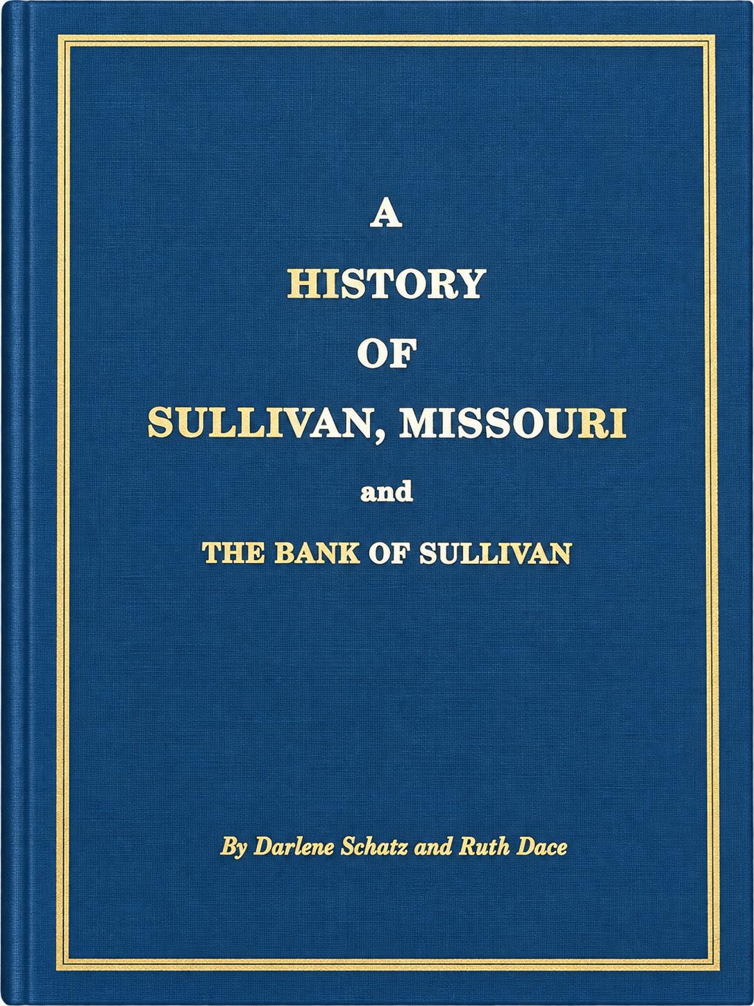 A History of Sullivan, Missouri and the Bank of Sullivan cover
