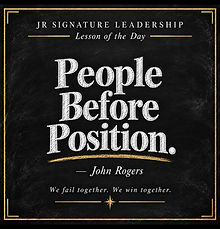 Lesson of the Day — People Before Position, by John Rogers