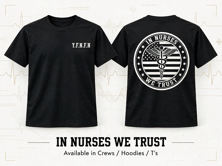 IN NURSES WE TRUST view 1
