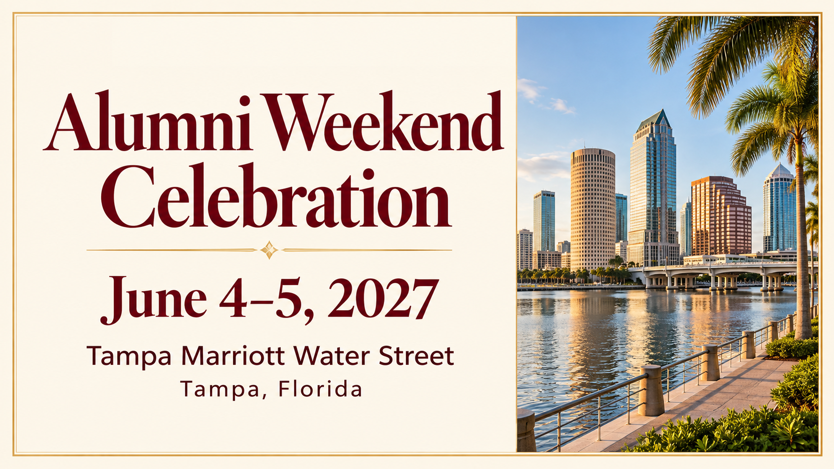 Alumni Weekend Celebration banner, June 4-5, 2027, Tampa Marriott Water Street, Tampa, Florida