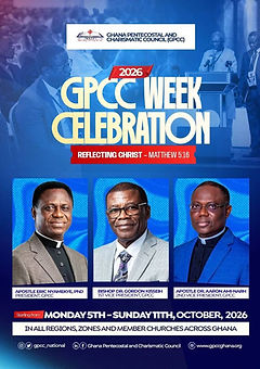 GPCC Week 2026: Ghana's Pentecostal and Charismatic Council Calls the Nation to "Reflect Christ"