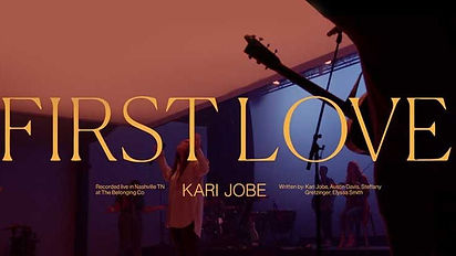 Kari Jobe Drops New Music “First Love”