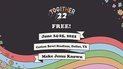 Pulse Issues Historic Call for Americans to Come Together This June to ‘Make Jesus Known’ at Together ’22