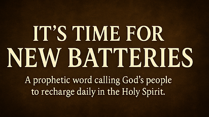 It’s Time for New Batteries