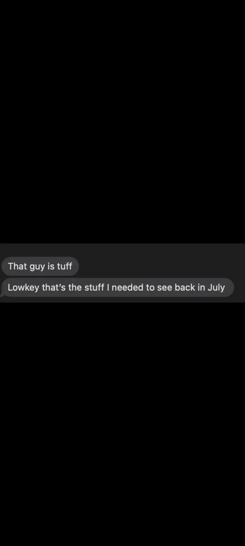 Chat messages from a student saying that guy is tuff and it was the stuff they needed to see back in July