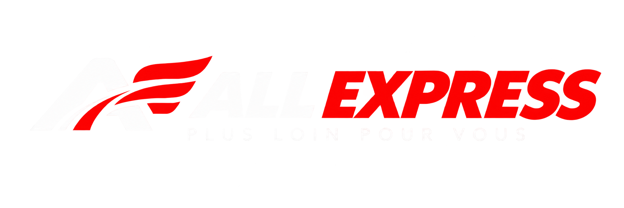 ALL EXPRESS, Plus loin pour vous
