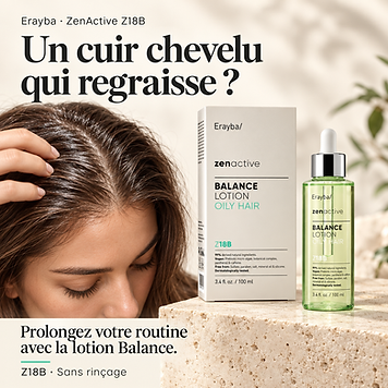 Lotion Balance Z18B – Cuir Chevelu Gras en utilisation