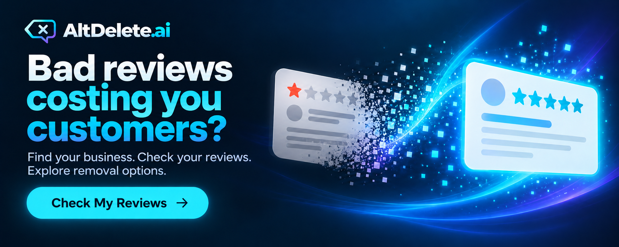 Bad reviews costing you customers? Find your business, check your reviews, and explore removal options with AltDelete.ai.