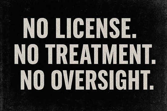 The article header mark: No license. No treatment. No oversight.