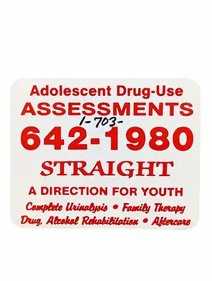 Printed sign in red lettering reading "Adolescent Drug-Use Assessments" with the intake phone number, "Straight — a direction for youth", and the services offered.