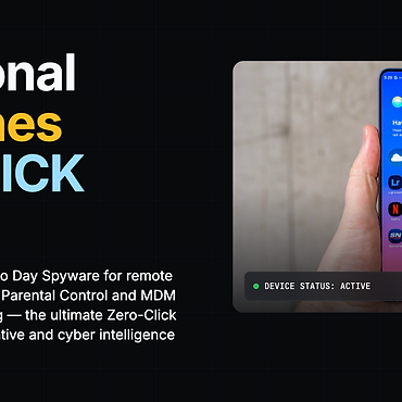 Professional Spy Phones — Zero-Click Spyware