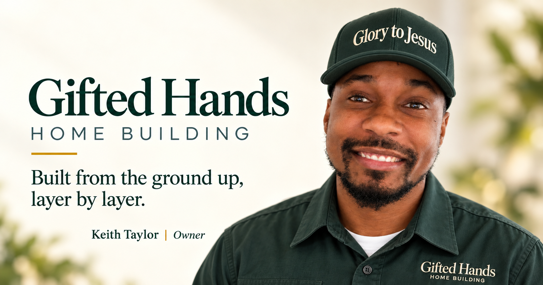 Keith Taylor, owner of Gifted Hands Home Building, with the company branding and tagline