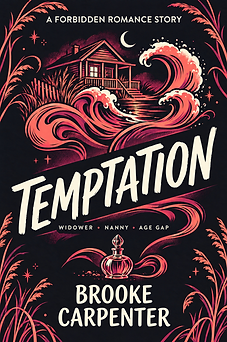 Cover of Temptation: A Forbidden Romance Story by Brooke Carpenter, Forbidden, Nanny, Widower, High Heat