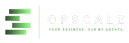 Opscale — Your business. Run by agents.