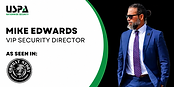 Mike Edwards, VIP security director at USPA Nationwide Security