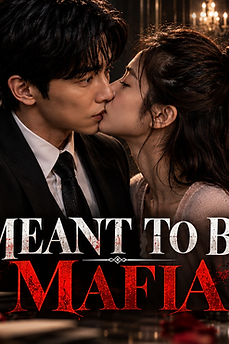 Meant to Be Mafia