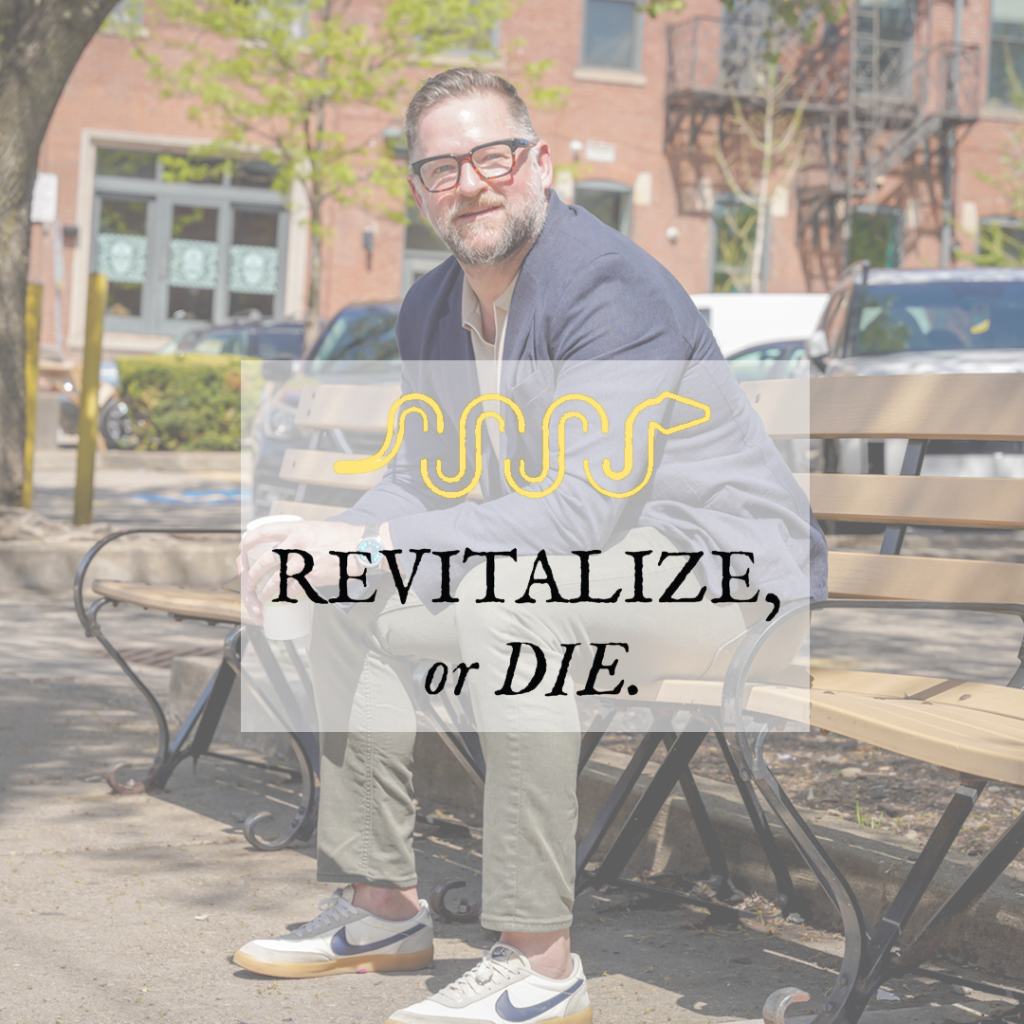 Project photography for Revitalize, or Die.