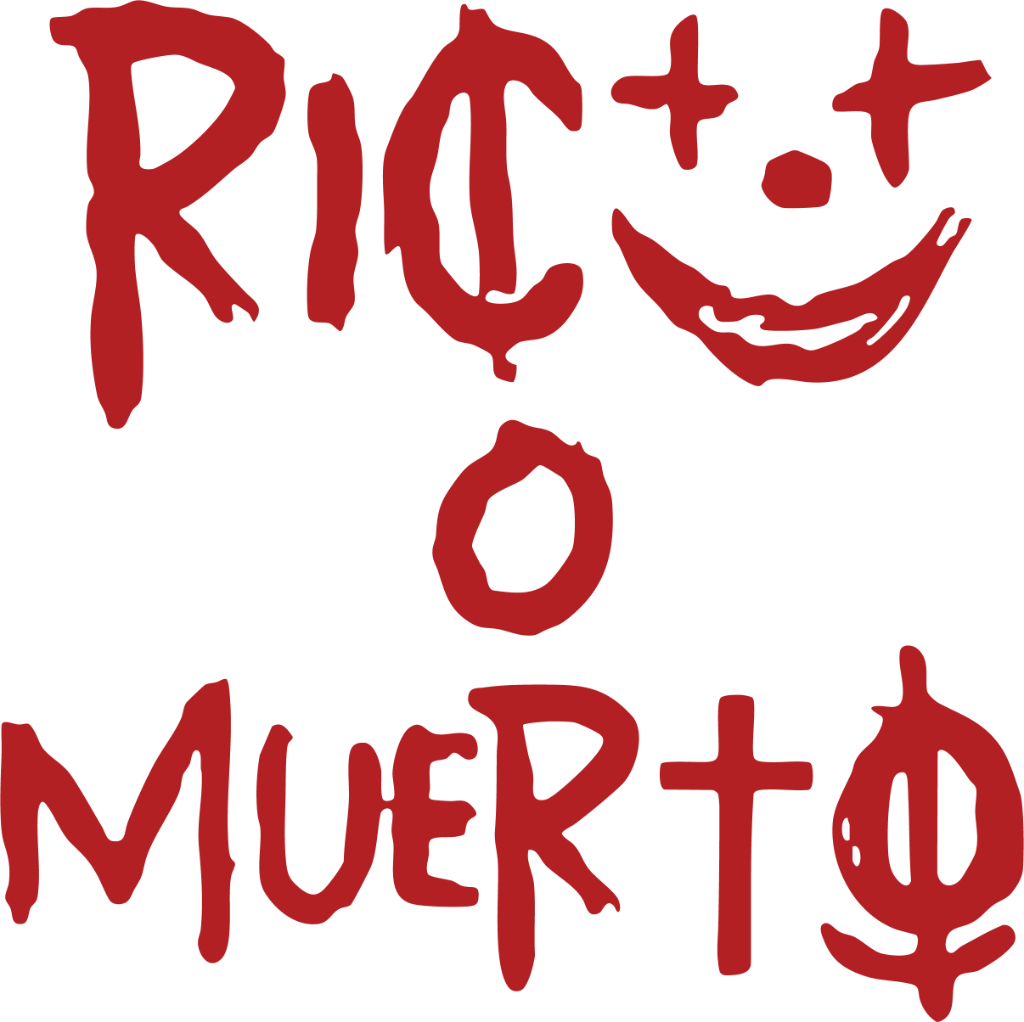 Rico o Muerto
