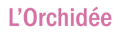 L’Orchidée