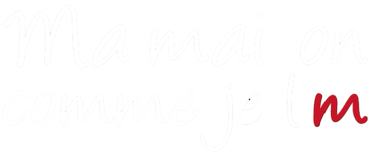 Ma maison comme je l'M