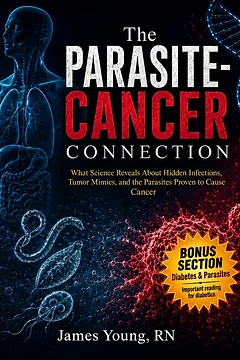The Parasite-Cancer Connection book cover by James Young, RN