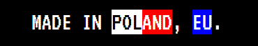MADE IN POLAND, EU.