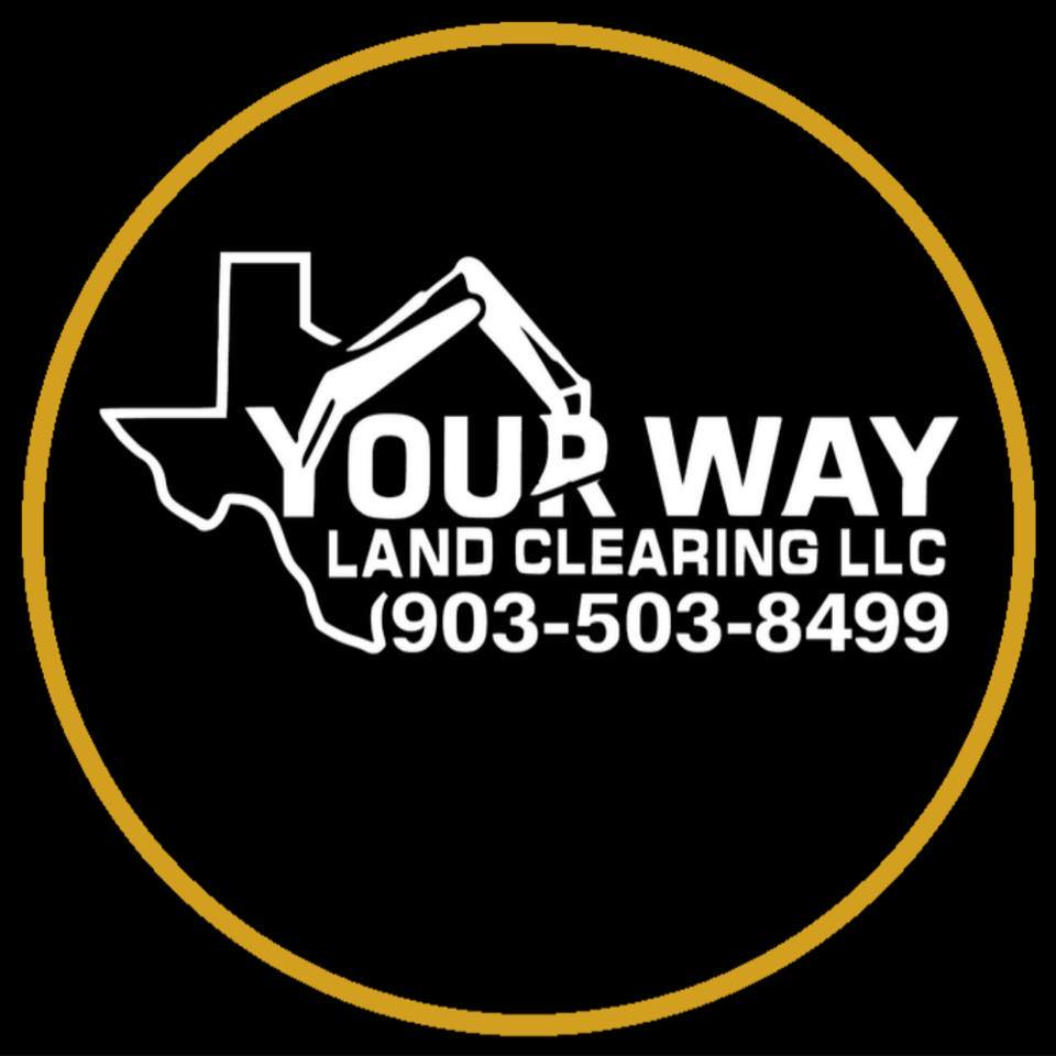 Your Way Land Clearing LLC