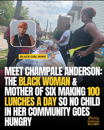 Pretty Shades of Melanin feature graphic — Black Girl Wins story about Champale Anderson making 100 lunches a day for her community